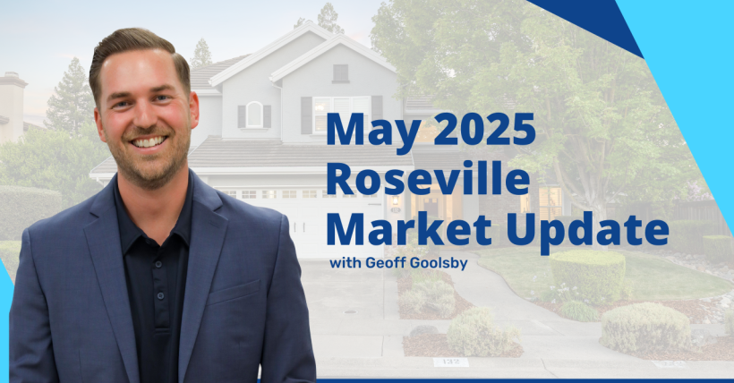 May 2025 Roseville Real Estate Market Report